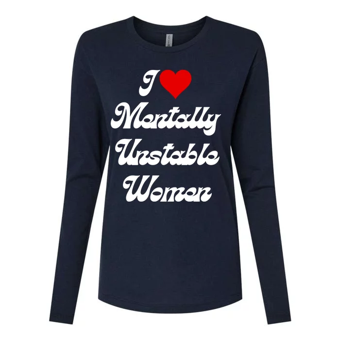 I Love Mentally Unstable Women Womens Cotton Relaxed Long Sleeve T-Shirt