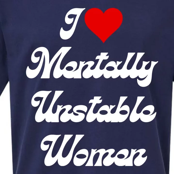 I Love Mentally Unstable Women Sueded Cloud Jersey T-Shirt