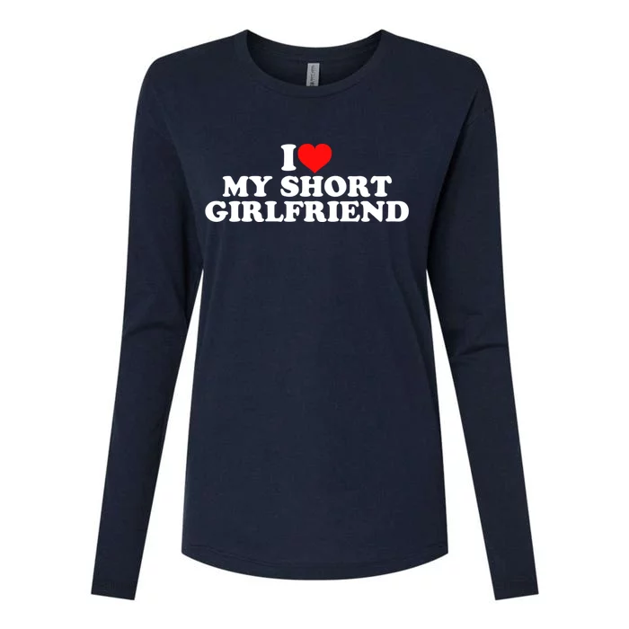 I Love My Short GF | I Love My Short Girlfriend GF Womens Cotton Relaxed Long Sleeve T-Shirt