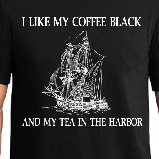 I Like My Coffee Black And Tea In The Harbor Pajama Set