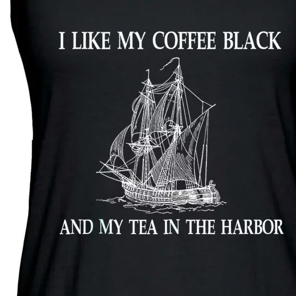 I Like My Coffee Black And Tea In The Harbor Ladies Essential Flowy Tank