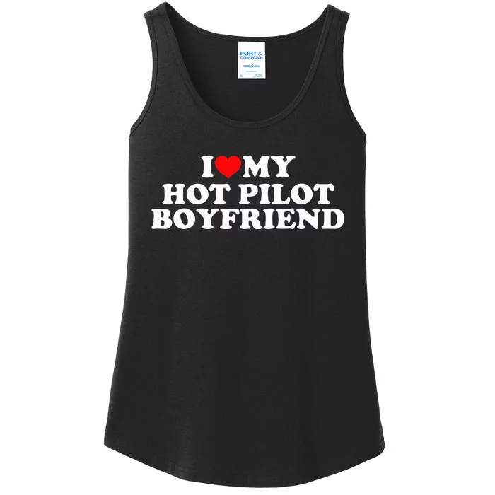 I Love My Hot Pilot Boyfriend Ladies Essential Tank