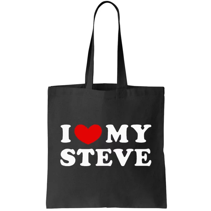 I Love My Steve I Heart My Steve Tote Bag