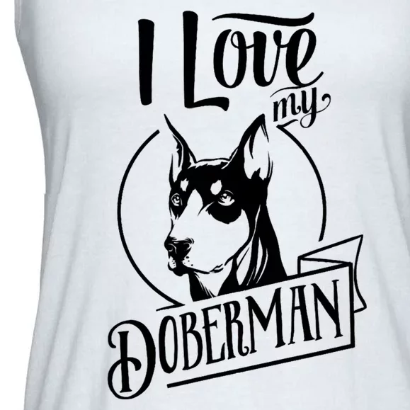 I Love My Doberman Pinscher Dog Funny Doberman Mom Dad Gift Ladies Essential Flowy Tank