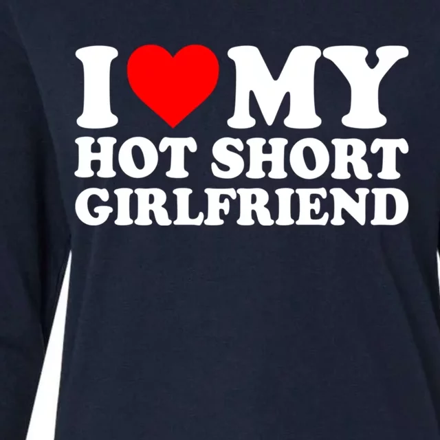 I Love My Hot Short GF | I Love My Hot Short Girlfriend GF Womens Cotton Relaxed Long Sleeve T-Shirt