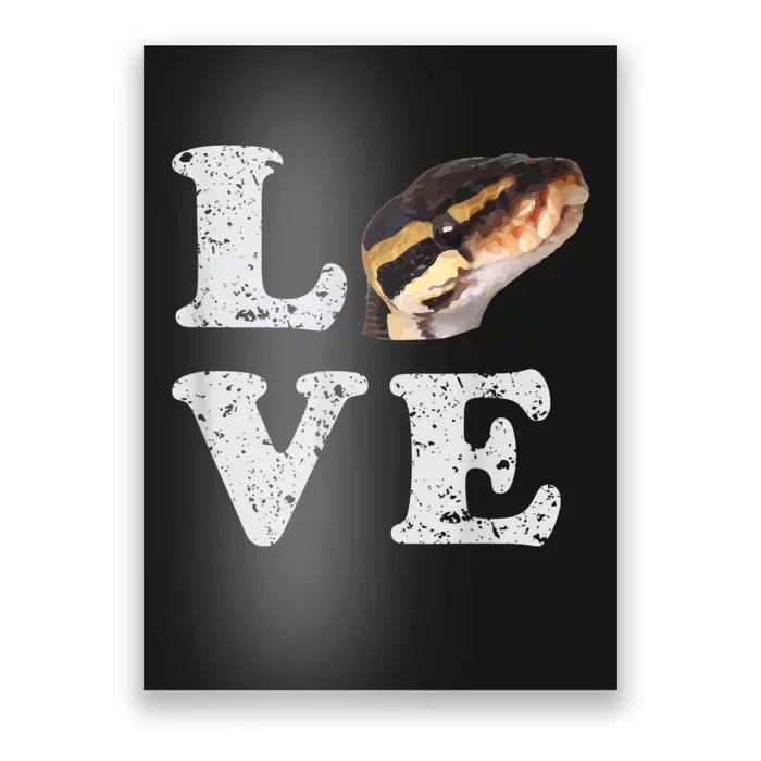 I Love My Ball Python | Pet Snake Lovers Gift Poster