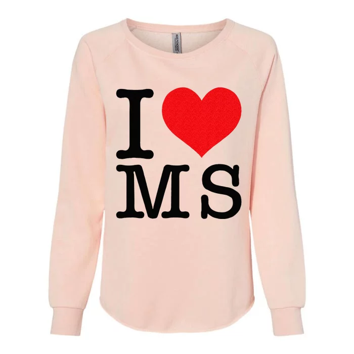 I Love MS Mississippi Heart Lover Resident State Pride Womens California Wash Sweatshirt