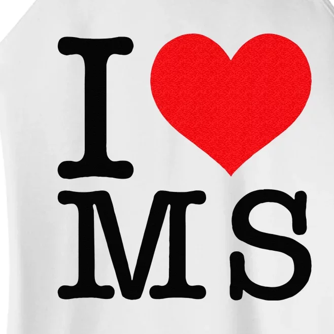 I Love MS Mississippi Heart Lover Resident State Pride Women’s Perfect Tri Rocker Tank