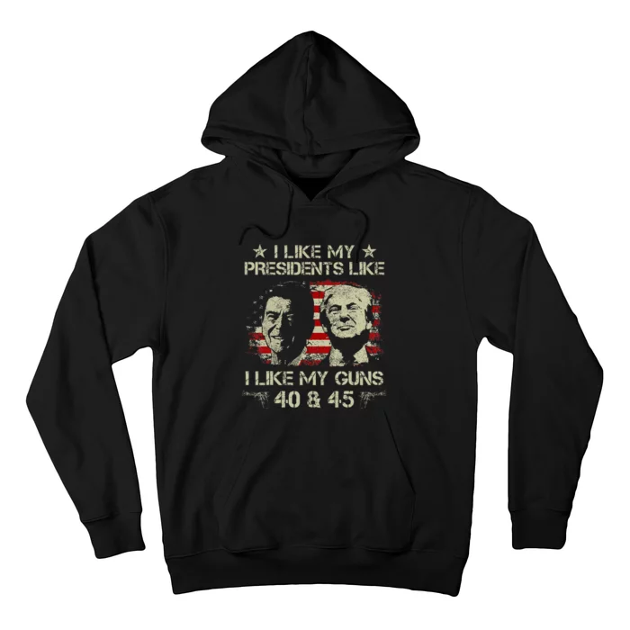 I Like My Presidents Like I Like My Guns 40 45 Funny Hoodie