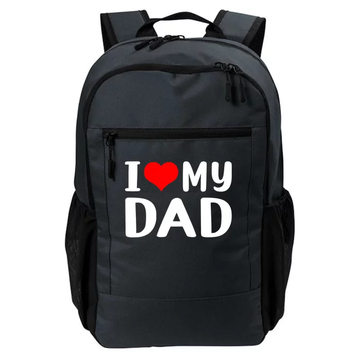 I Love My Dad Daily Commute Backpack