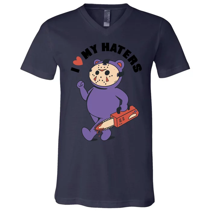 I Love My Haters Teddy Bear V-Neck T-Shirt