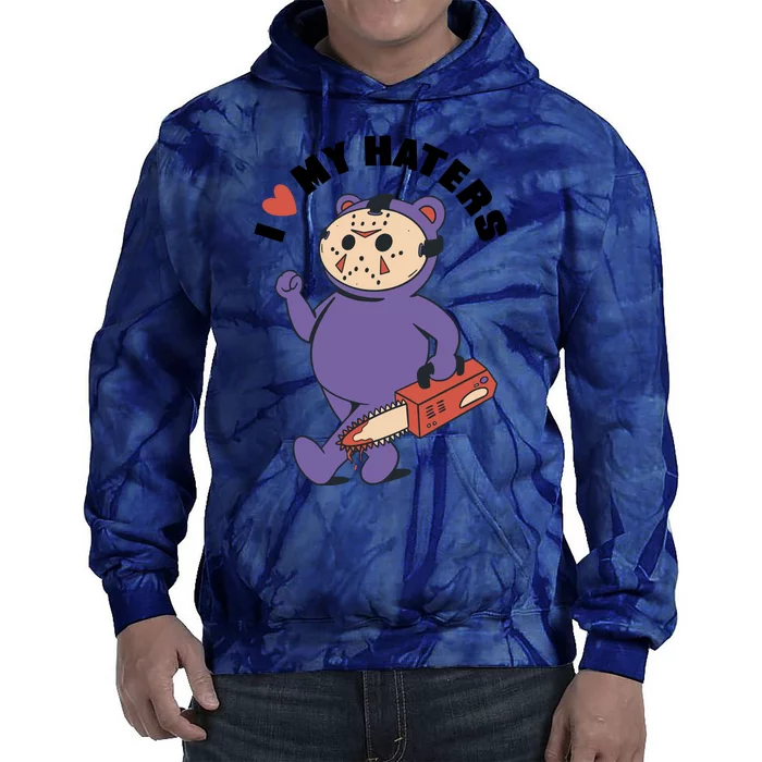 I Love My Haters Teddy Bear Tie Dye Hoodie