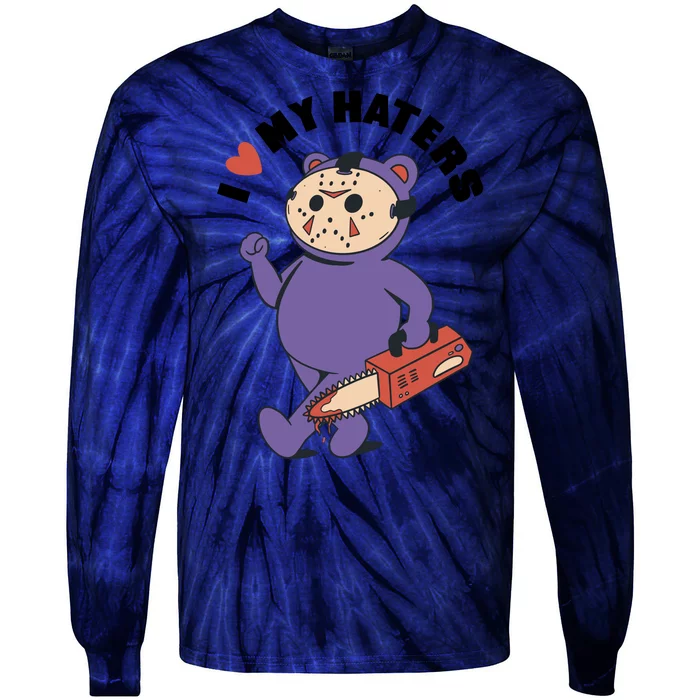 I Love My Haters Teddy Bear Tie-Dye Long Sleeve Shirt