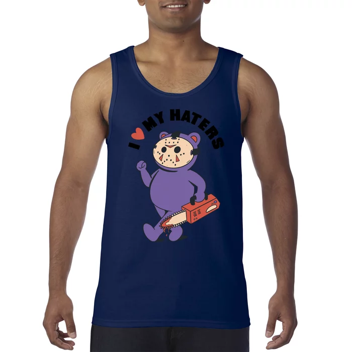 I Love My Haters Teddy Bear Tank Top