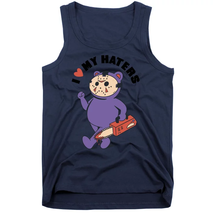 I Love My Haters Teddy Bear Tank Top