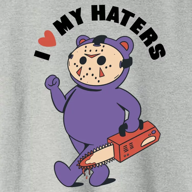 I Love My Haters Teddy Bear Women's Crop Top Tee