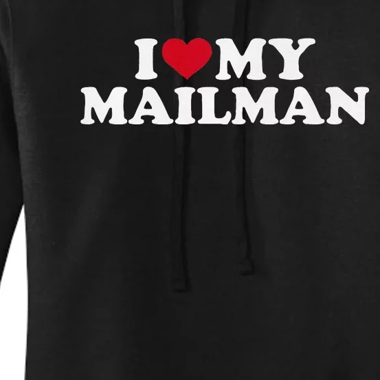 I Love My Mailman Premium Women's Pullover Hoodie