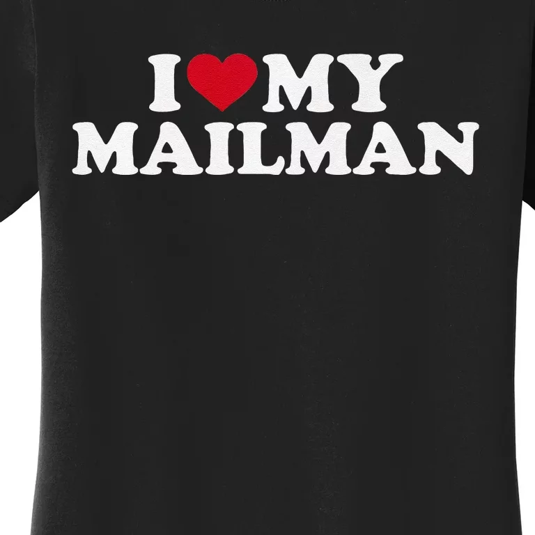 I Love My Mailman Premium Women's T-Shirt