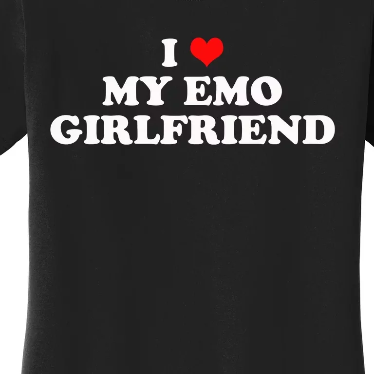 I Love My Emo Girlfriend Alt Goth 2000s Punk Emo Boyfriend Women's T-Shirt