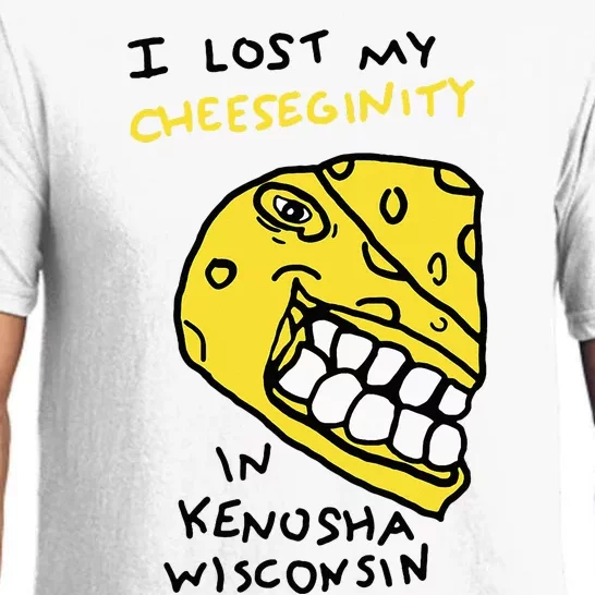 I Lost My Cheeseginity In Kenosha Wisconsin Pajama Set