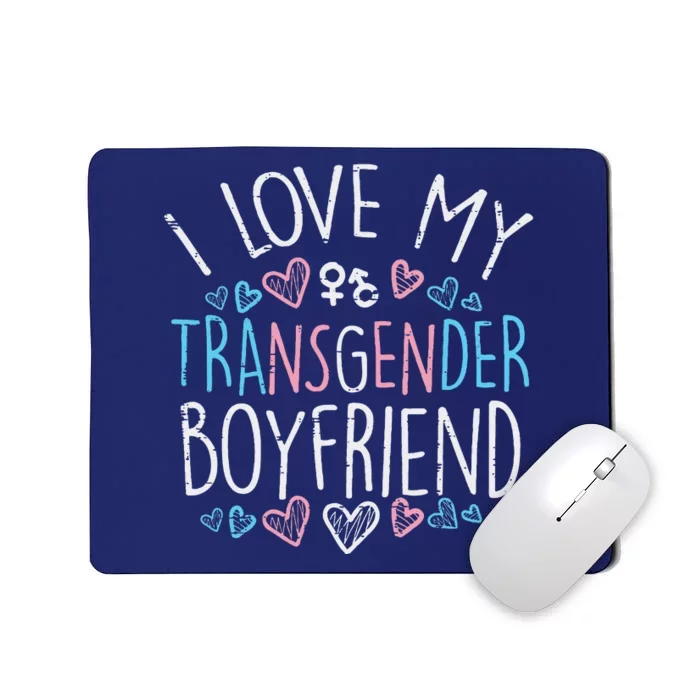 I Love My Transg Boyfriend Transsexual Transg Lgbt Women Mousepad