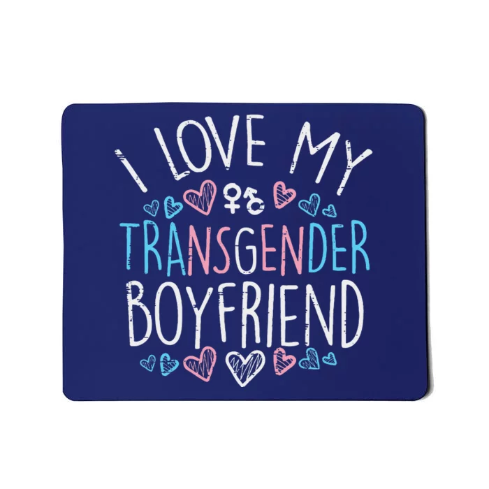 I Love My Transg Boyfriend Transsexual Transg Lgbt Women Mousepad