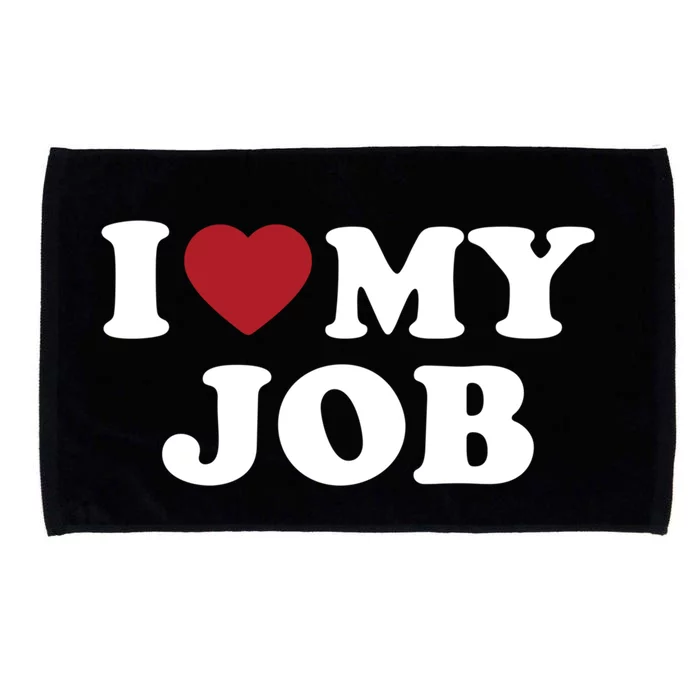 I Love My Job Design Gift Microfiber Hand Towel