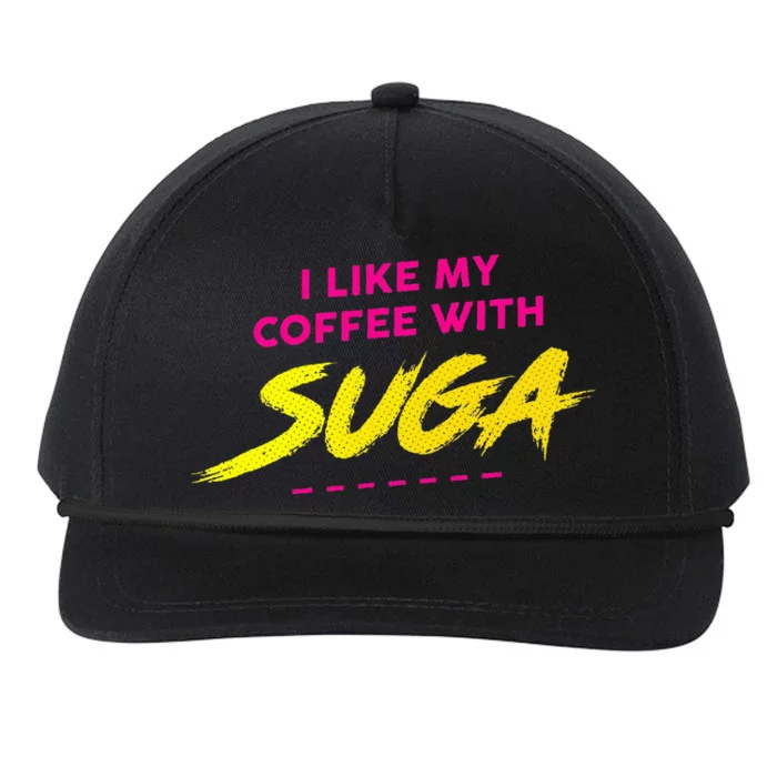 I Like My Coffee With Suga Snapback Five-Panel Rope Hat