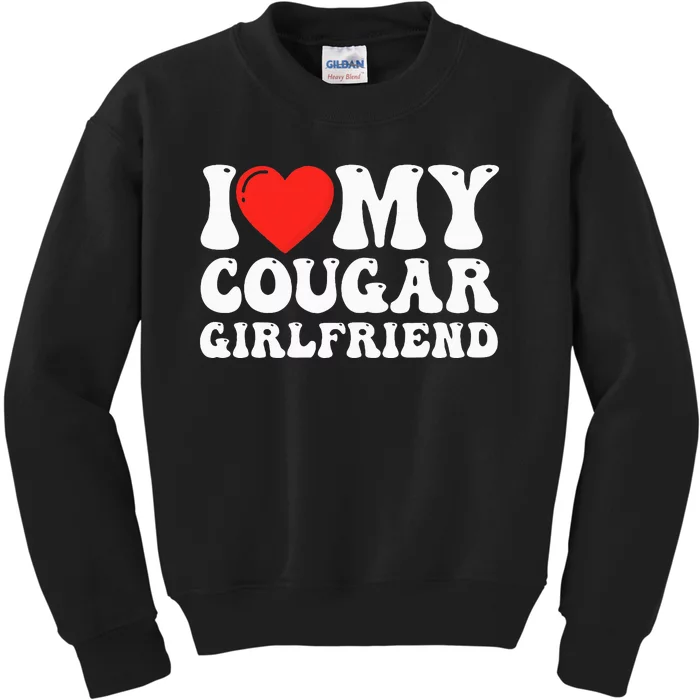 I Love My Cougar Girlfriend I Heart My Cougar Girlfriend GF Kids Sweatshirt