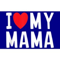 I Love My Mama Heart Celebrate Mom Gift Bumper Sticker