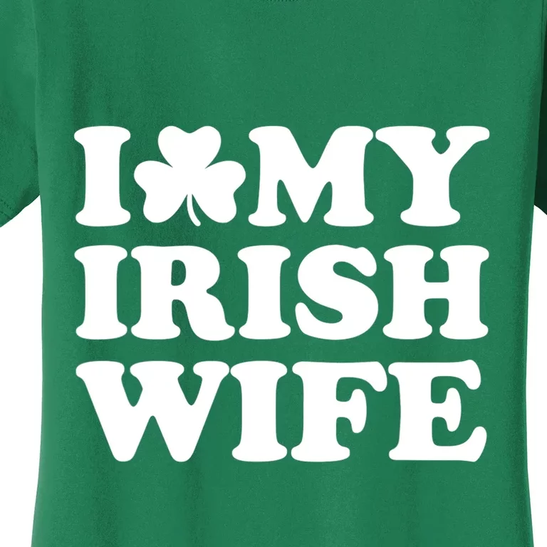 I Love My Irish Wife Shirt Novelty St Patricks Day Women's T-Shirt