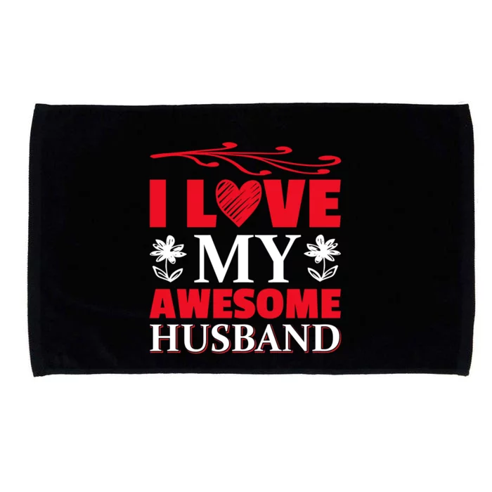 I Love My Awesome Husband Microfiber Hand Towel