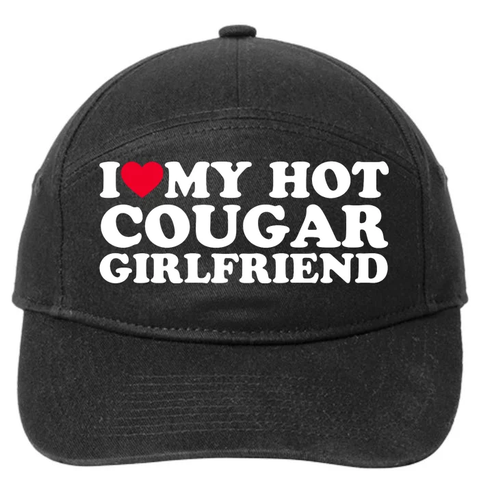 I Love My Hot Cougar Girlfriend GF I Heart My Hot Cougar Girlfriend 7-Panel Snapback Hat