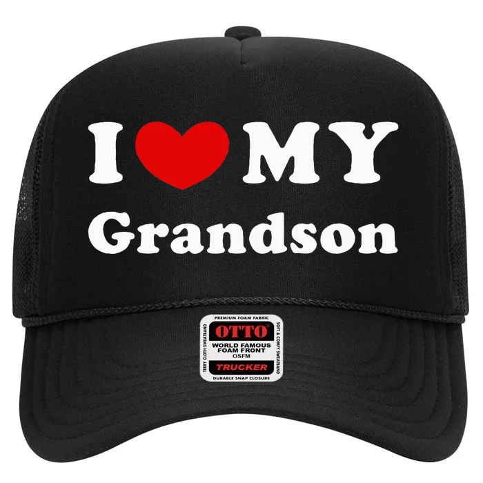 I Love My Grandson High Crown Mesh Trucker Hat