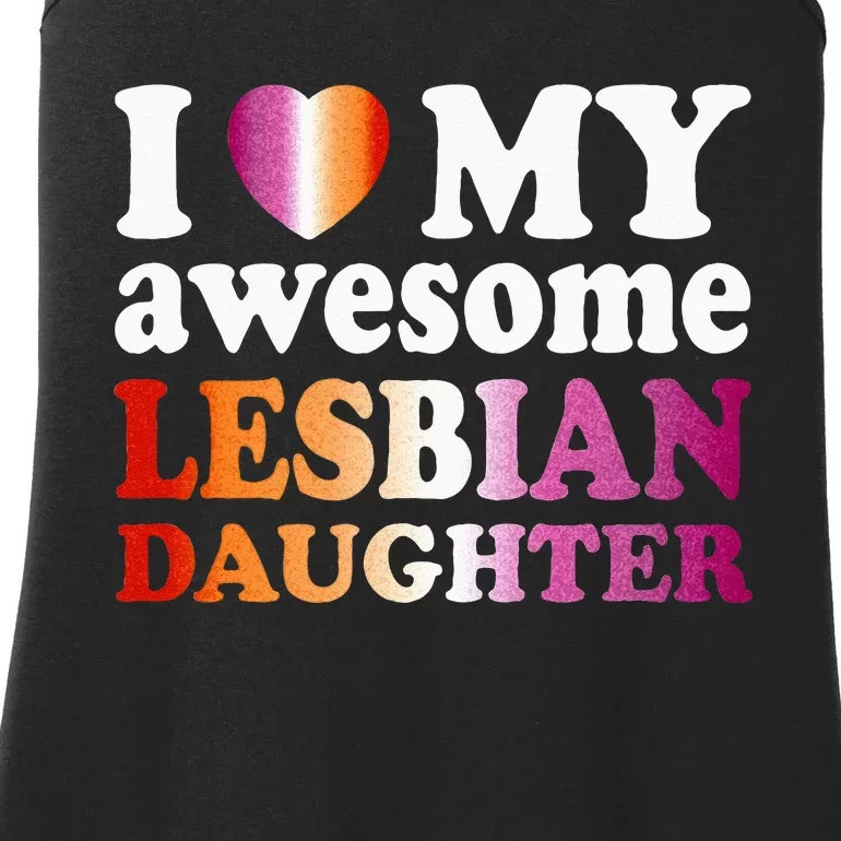 I Love My Awesome Lesbian Daughter Ladies Essential Tank