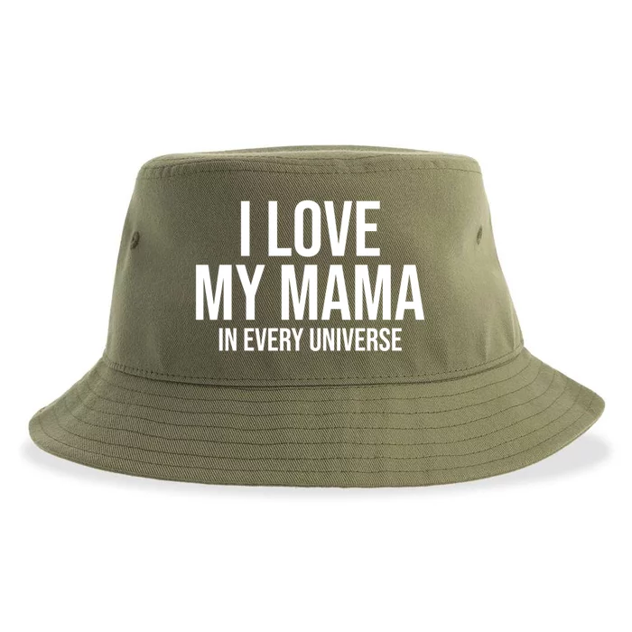 I Love My Mama In Every Universe Funny Gift Sustainable Bucket Hat