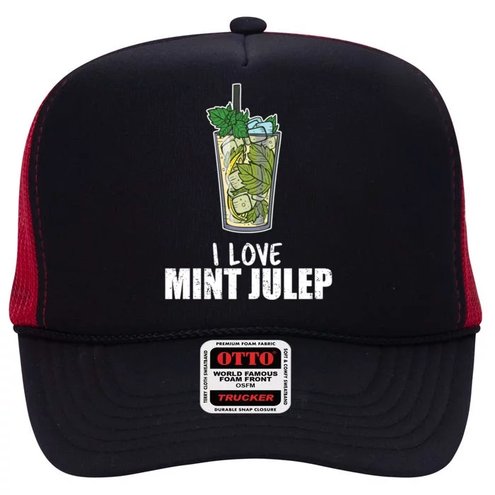 I Love Mint Julep Cocktail Alcohol Lover Gift High Crown Mesh Trucker Hat