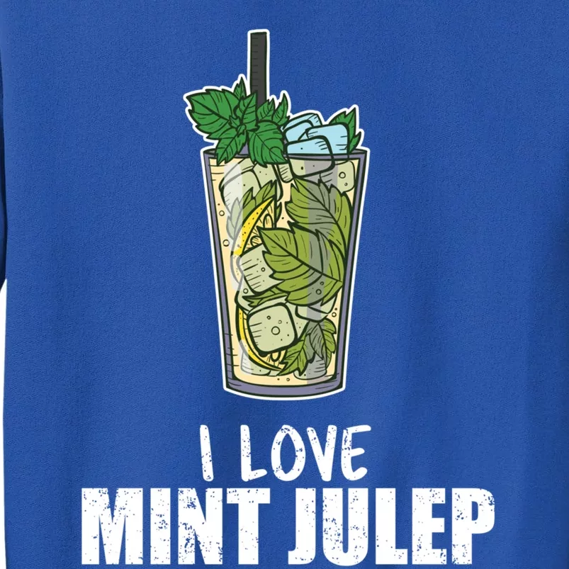 I Love Mint Julep Cocktail Alcohol Lover Gift Sweatshirt