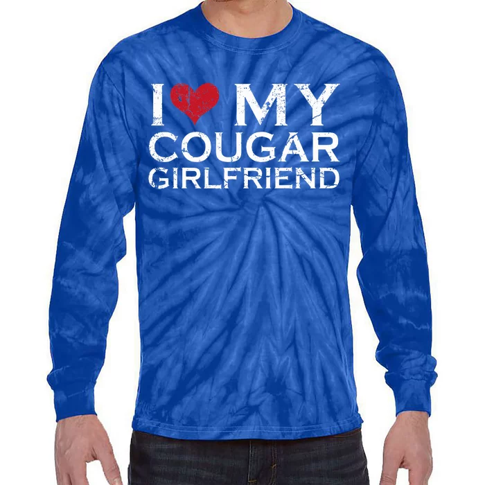 I Love My Cougar Girlfriend I Heart My Cougar Girlfriend GF Tie-Dye Long Sleeve Shirt