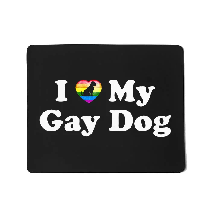 I Love My Gay Dog Heart Funny LGBT Pet Pride Proud Parent Mousepad