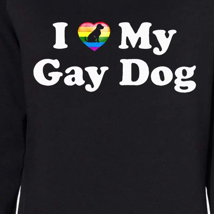 I Love My Gay Dog Heart Funny LGBT Pet Pride Proud Parent Womens California Wash Sweatshirt