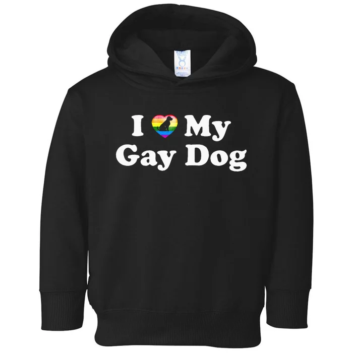 I Love My Gay Dog Heart Funny LGBT Pet Pride Proud Parent Toddler Hoodie