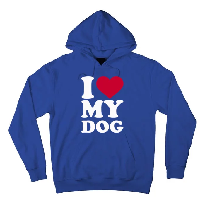 I Love My Dog Gift Tall Hoodie