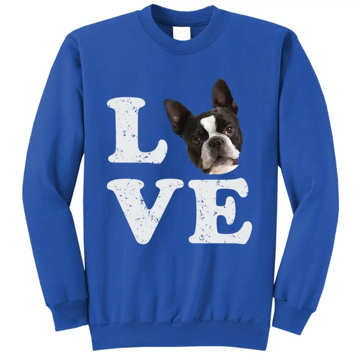 I Love My Boston Terrier Gift Dog Lovers Gift Tall Sweatshirt