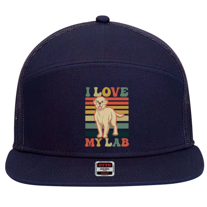 I Love My Lab Lab Mom Gift 7 Panel Mesh Trucker Snapback Hat