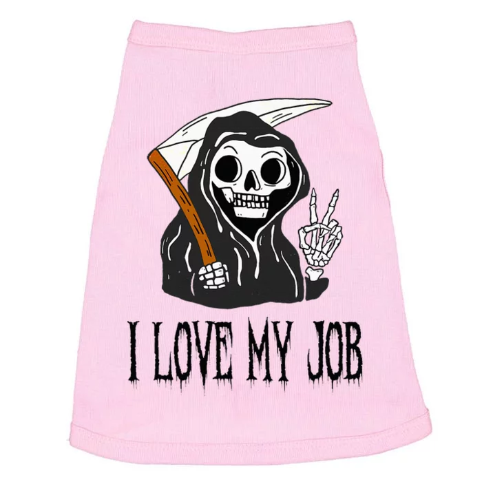 I Love My Job Cute Grim Reaper Funny Halloween Horror Lover Doggie Tank