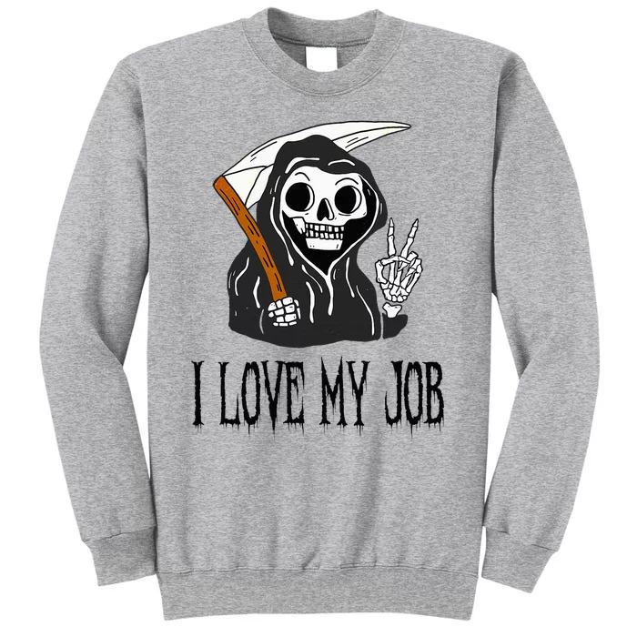 I Love My Job Cute Grim Reaper Funny Halloween Horror Lover Sweatshirt