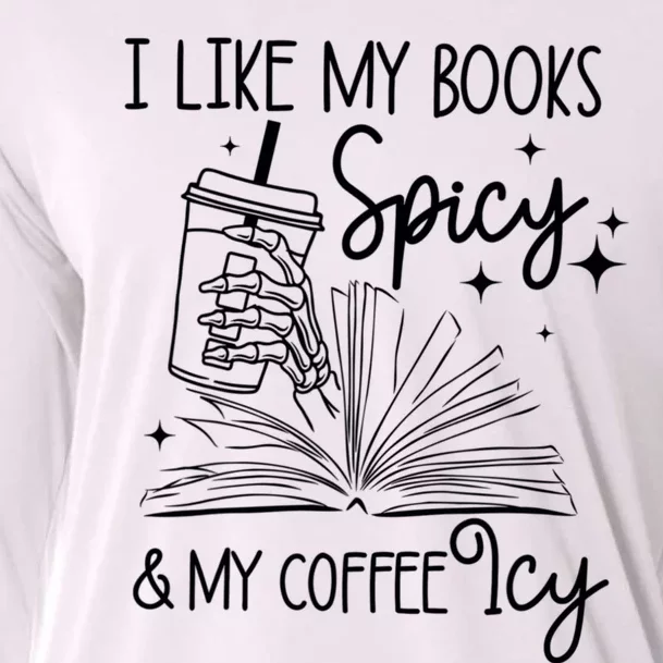 I Like My Books Spicy And My Coffee Icy Skeleton Hand Book Lover Cooling Performance Long Sleeve Crew