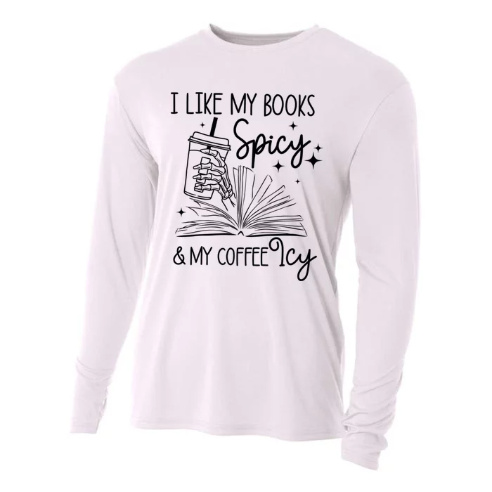 I Like My Books Spicy And My Coffee Icy Skeleton Hand Book Lover Cooling Performance Long Sleeve Crew