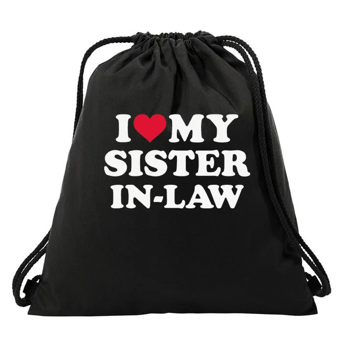 I love my sisterinlaw for brotherinlaw Drawstring Bag